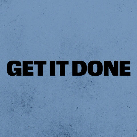 Get It Done album art