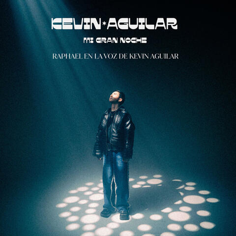 Mi Gran Noche - Raphael en la voz de Kevin Aguilar album art
