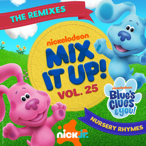 Nick Jr. Mix It Up! Vol. 25: Blue’s Clues & You! Nursery Rhymes album art