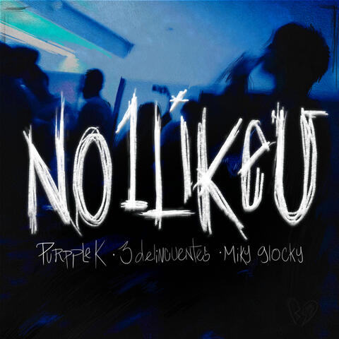 NO 1 LIKE U album art