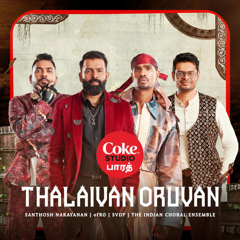 Thalaivan Oruvan | Coke Studio Bharat album art