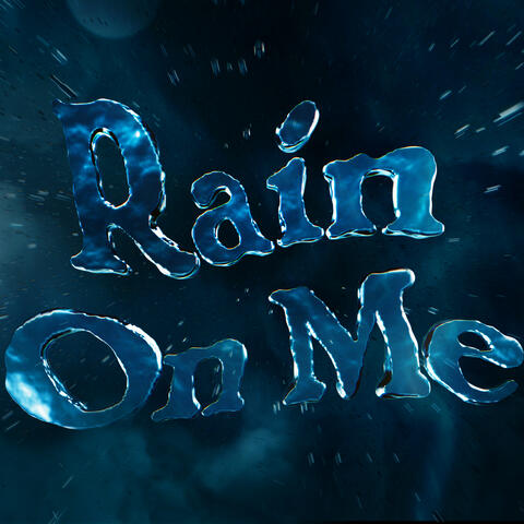 Rain On Me album art