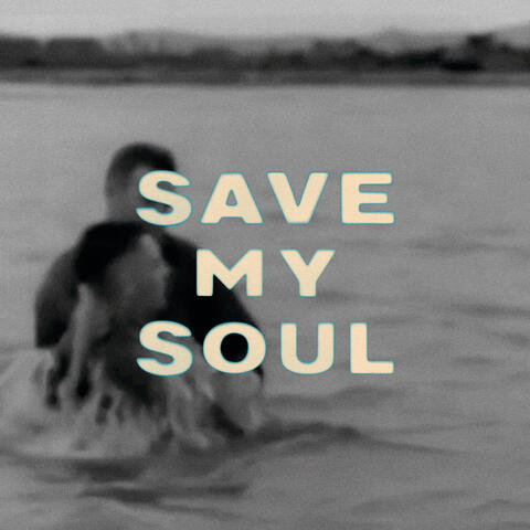 SAVE MY SOUL album art