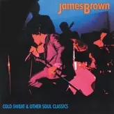 Image of Cold Sweat & Other Soul Classics: James Brown