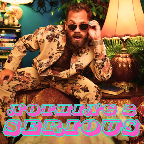 Nothing 2 Serious album art