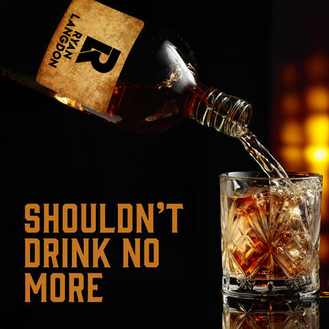 Shouldn't Drink No More album art