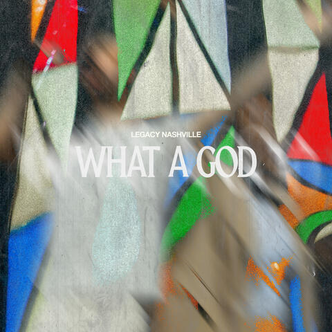 What A God album art