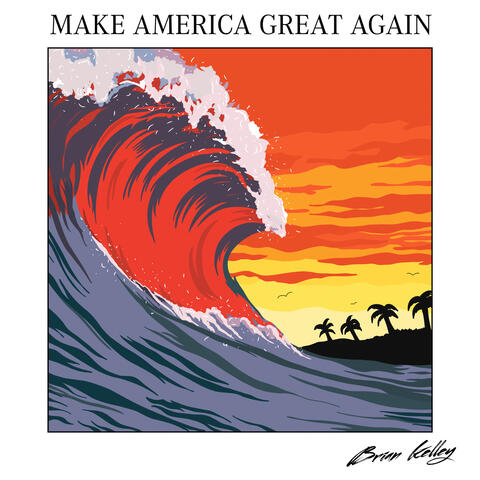 Make America Great Again album art