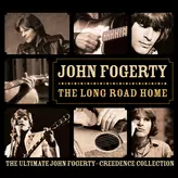 Image of The Long Road Home - The Ultimate John Fogerty / Creedence Collection