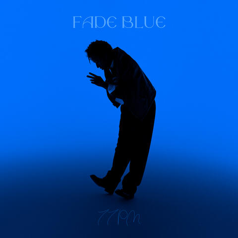 Fade Blue (11pm) album art