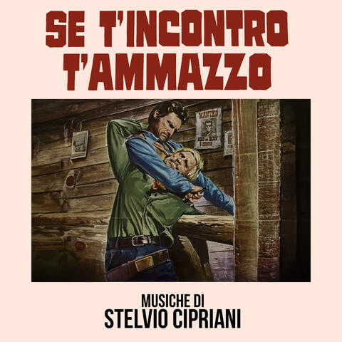 Se t'incontro t'ammazzo album art