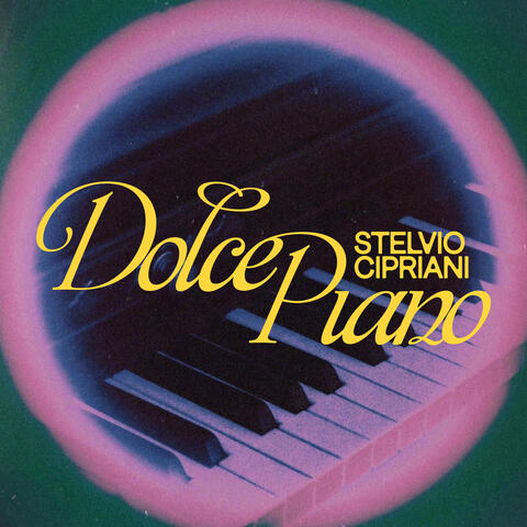 Dolce Piano - Stelvio Cipriani for Piano album art