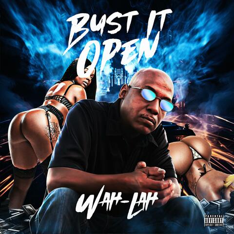 Bust It Open (2023) album art