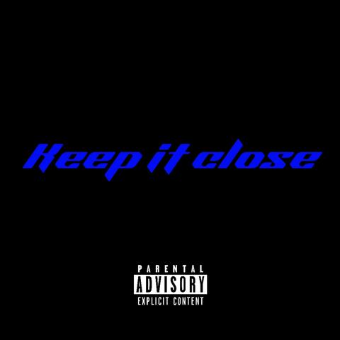 Keep It Close album art
