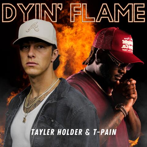 Dyin' Flame (feat. T-Pain) album art