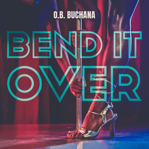 Bend It Over album art