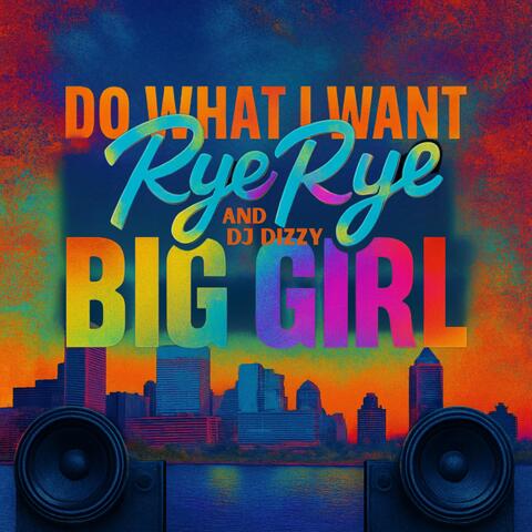 Do What I Want (BigGirl) album art