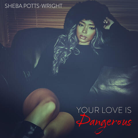 Your Love Is Dangerous album art