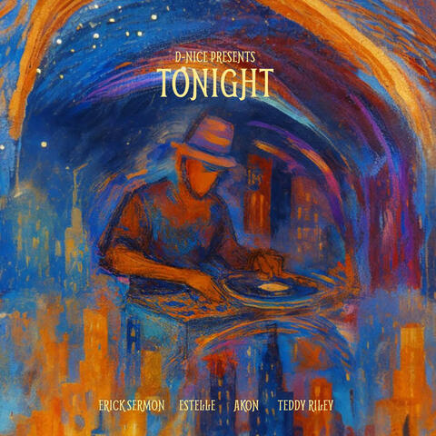 D-Nice Presents: TONIGHT album art