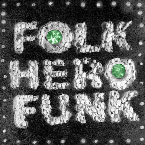Folk Hero Funk Deluxe album art