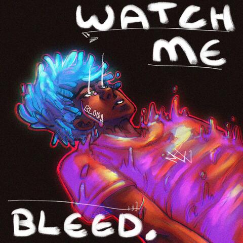 Watch Me Bleed album art