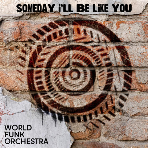 Someday I'll Be Like You album art