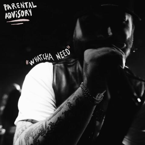 WHATCHA NEED album art
