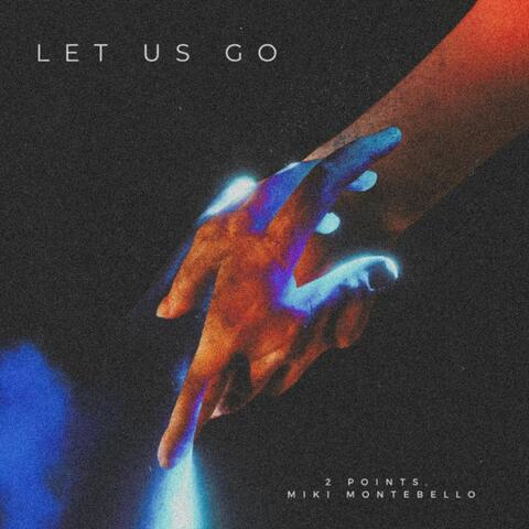 Let Us Go album art
