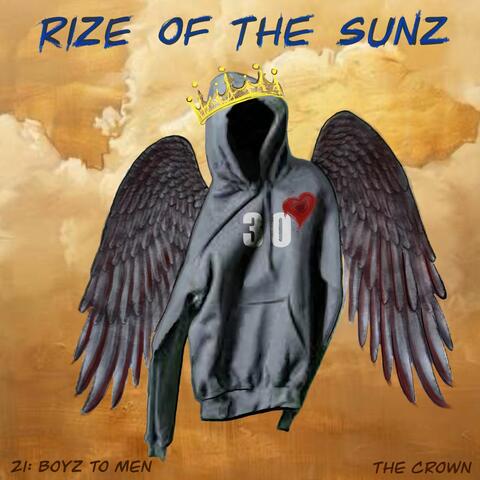 Rize of the Sunz '21 Boyz to Men' (The Crown) album art