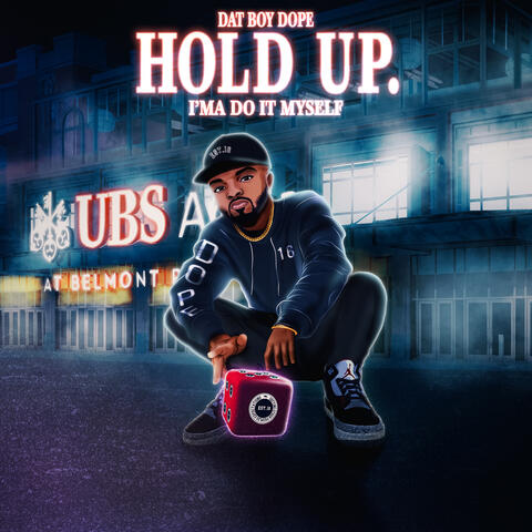 Hold Up. I'ma Do It Myself album art