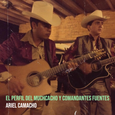 El Perfil Del Muchcacho Y Comandantes Fuentes album art