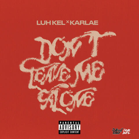 Don't Leave Me Alone album art