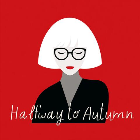 Halfway to Autumn album art