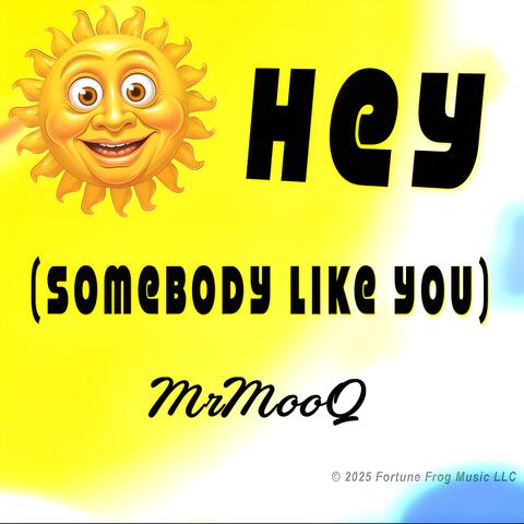 Hey (Somebody Like You) album art