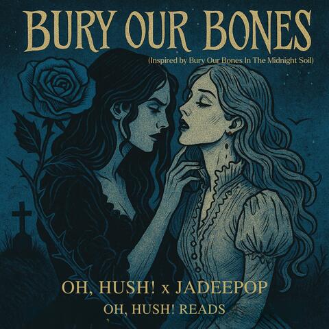 Bury Our Bones (Inspired by Bury Our Bones In The Midnight Soil) album art