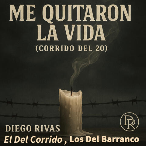 Me Quitaron la Vida (Corrido del 20) album art