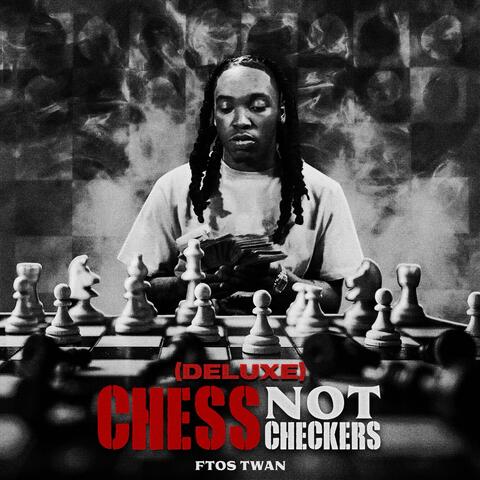 Chess Not Checkers (Deluxe) album art
