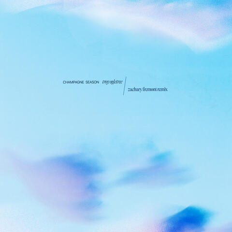 champagne season (Zachary Fremont Remix) album art