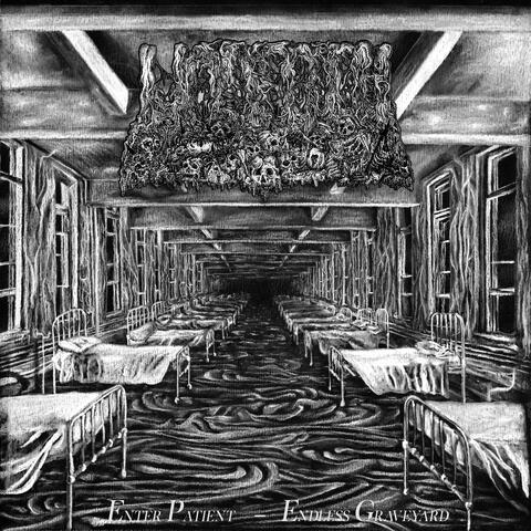 Enter Patient / Endless Graveyard album art