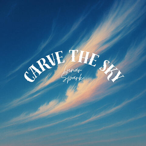 Carve the Sky album art