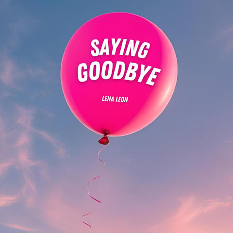 Saying Goodbye album art