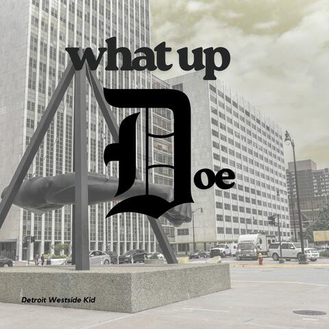 What Up Doe album art