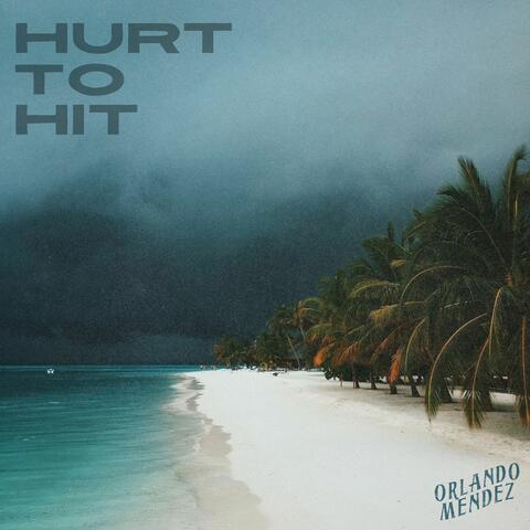 HURT TO HIT album art
