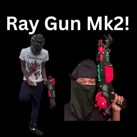 Ray Gun Mark II album art