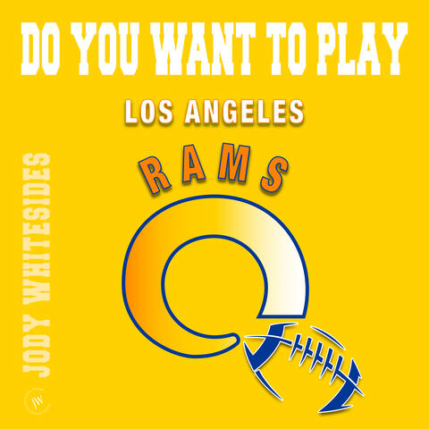 Do You Want to Play (Los Angeles Rams) album art