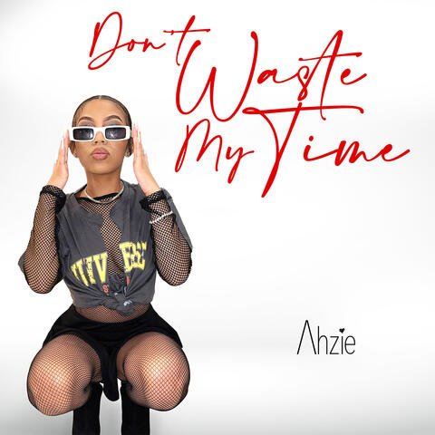 Don't Waste My Time album art