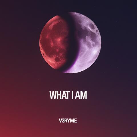 What I Am album art