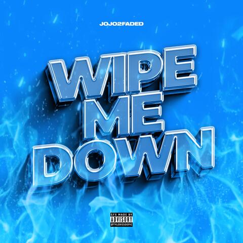 Wipe Me Down album art
