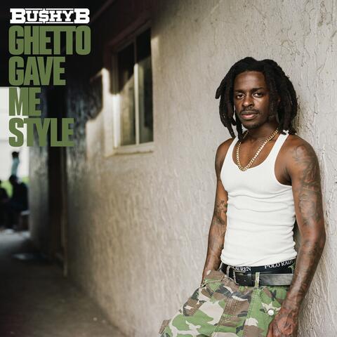 Ghetto Gave Me Style album art