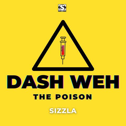 Dash Weh The Poison album art